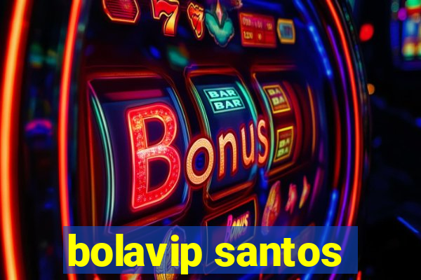 bolavip santos